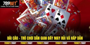 Bài Cào – Trò Chơi Dân Gian Đầy May Rủi Và Hấp Dẫn