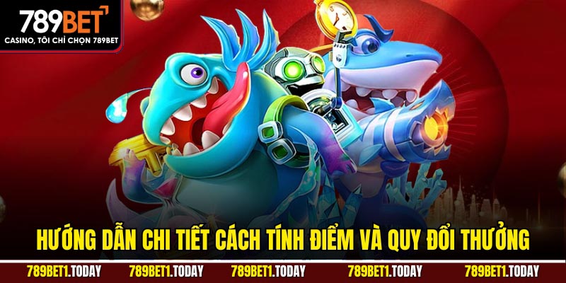 Hướng dẫn chi tiết cách tính điểm và quy đổi thưởng