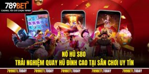 Nổ Hũ SBO – Trải Nghiệm Quay Hũ Đỉnh Cao Tại Sân Chơi Uy Tín