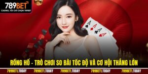 Rồng Hổ – Trò Chơi So Bài Tốc Độ Và Cơ Hội Thắng Lớn